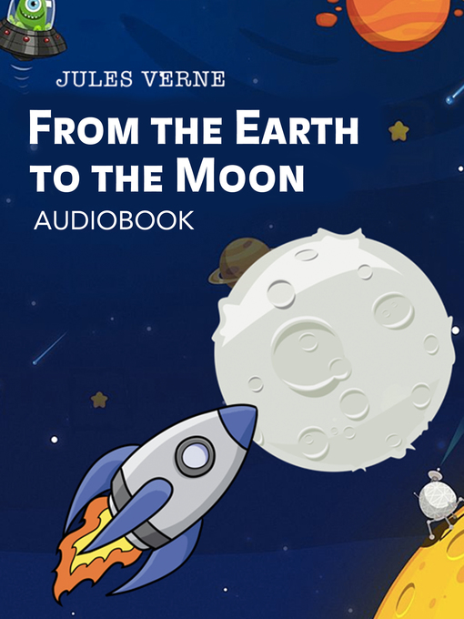 Title details for From the Earth to the Moon by Jules Verne - Available